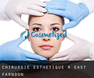 Chirurgie Esthétique à East Farndon