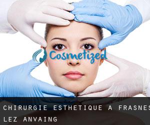 Chirurgie Esthétique à Frasnes-lez-Anvaing