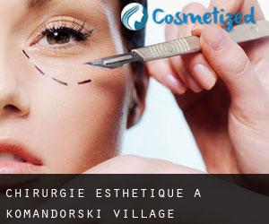 Chirurgie Esthétique à Komandorski Village