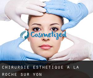 Chirurgie Esthétique à La Roche-sur-Yon