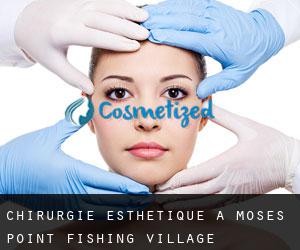 Chirurgie Esthétique à Moses Point Fishing Village