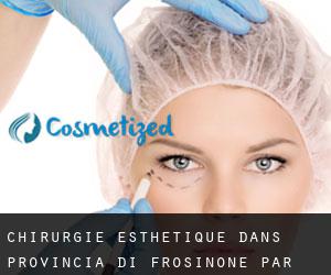 Chirurgie Esthétique dans Provincia di Frosinone par municipalité - page 3