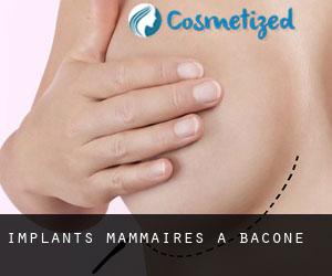 Implants mammaires à Bacone
