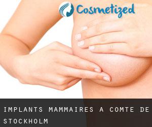Implants mammaires à Comté de Stockholm Implants mammaires à Comté de Stockholm