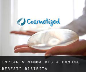 Implants mammaires à Comuna Bereşti-Bistriţa