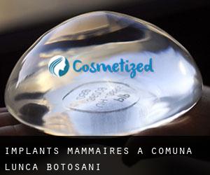 Implants mammaires à Comuna Lunca (Botoşani)