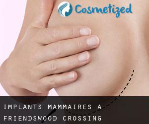 Implants mammaires à Friendswood Crossing