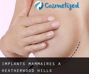 Implants mammaires à Heatherwood Hills