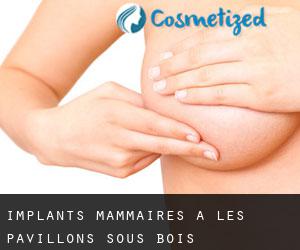 Implants mammaires à Les Pavillons-sous-Bois