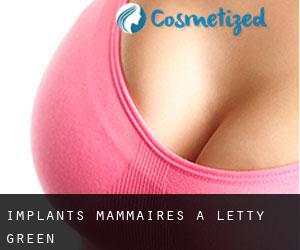 Implants mammaires à Letty Green