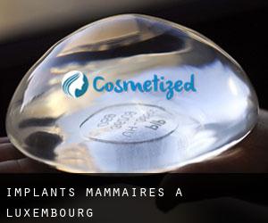 Implants mammaires à Luxembourg