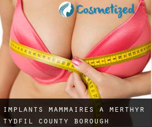 Implants mammaires à Merthyr Tydfil (County Borough)