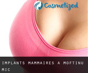 Implants mammaires à Moftinu Mic