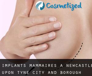 Implants mammaires à Newcastle upon Tyne (City and Borough)