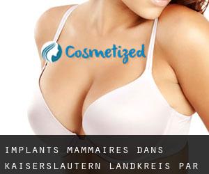 Implants mammaires dans Kaiserslautern Landkreis par ville - page 1