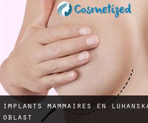 Implants mammaires en Luhans'ka Oblast'