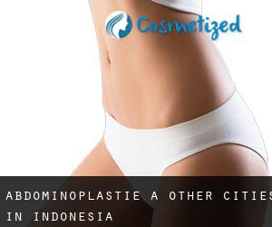Abdominoplastie à Other Cities in Indonesia