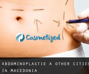 Abdominoplastie à Other Cities in Macedonia