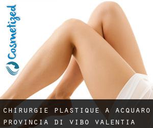 chirurgie plastique à Acquaro (Provincia di Vibo-Valentia, Calabre)