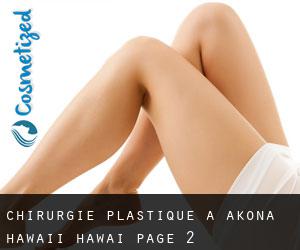 chirurgie plastique à Akona (Hawaii, Hawaï) - page 2