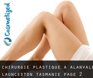 chirurgie plastique à Alanvale (Launceston, Tasmanie) - page 2