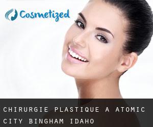 chirurgie plastique à Atomic City (Bingham, Idaho)