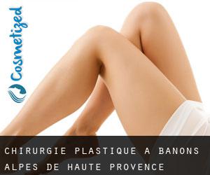 chirurgie plastique à Banons (Alpes-de-Haute-Provence, Provence-Alpes-Côte d'Azur)
