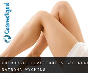 chirurgie plastique à Bar Nunn (Natrona, Wyoming)