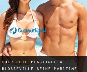 chirurgie plastique à Blosseville (Seine-Maritime, Normandie)