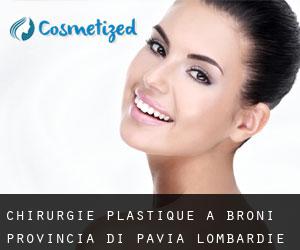chirurgie plastique à Broni (Provincia di Pavia, Lombardie)