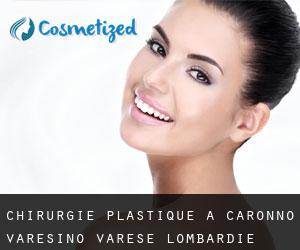 chirurgie plastique à Caronno Varesino (Varèse, Lombardie)