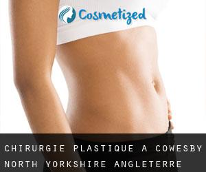 chirurgie plastique à Cowesby (North Yorkshire, Angleterre)