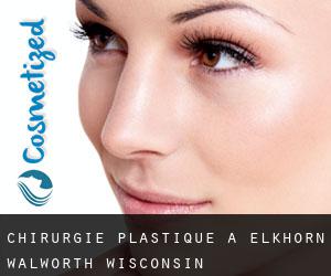 chirurgie plastique à Elkhorn (Walworth, Wisconsin)