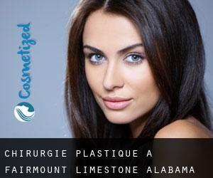 chirurgie plastique à Fairmount (Limestone, Alabama)