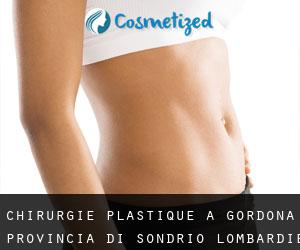 chirurgie plastique à Gordona (Provincia di Sondrio, Lombardie)
