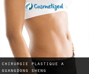 chirurgie plastique à Guangdong Sheng