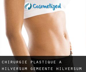 chirurgie plastique à Hilversum (Gemeente Hilversum, Hollande-Septentrionale)