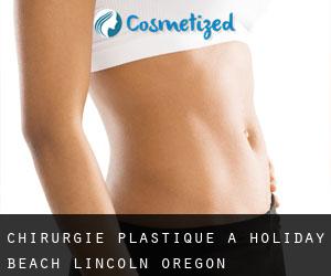 chirurgie plastique à Holiday Beach (Lincoln, Oregon)