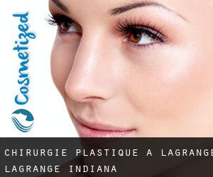 chirurgie plastique à Lagrange (LaGrange, Indiana)