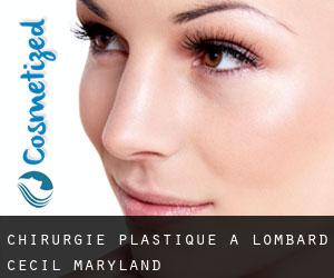 chirurgie plastique à Lombard (Cecil, Maryland)