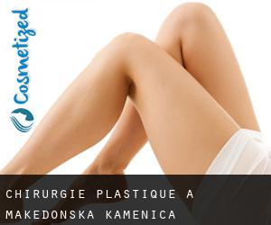 chirurgie plastique à Makedonska Kamenica