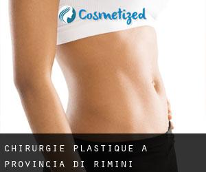 chirurgie plastique à Provincia di Rimini