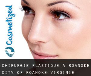 chirurgie plastique à Roanoke (City of Roanoke, Virginie)