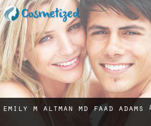 Emily M. Altman, MD, FAAD (Adams) #4