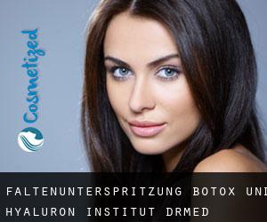 Faltenunterspritzung Botox und Hyaluron Institut Dr.med. (Esslingen)