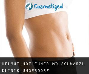 Helmut HOFLEHNER MD. Schwarzl Klinik (Ungerdorf)