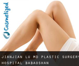 Jianjian LU MD. Plastic Surgery Hospital (Babaoshan)