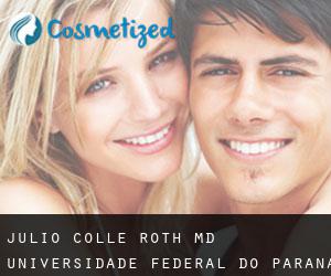 Julio Colle ROTH MD. Universidade Federal do Parana (Riachão das Neves)