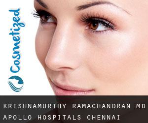 Krishnamurthy RAMACHANDRAN MD. Apollo Hospitals Chennai (Tiruvottiyūr)