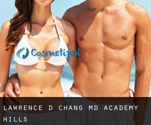 Lawrence D Chang MD (Academy Hills)